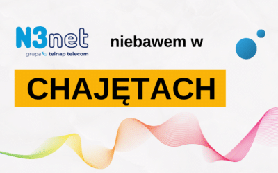 N3net niebawem w Chajętach!