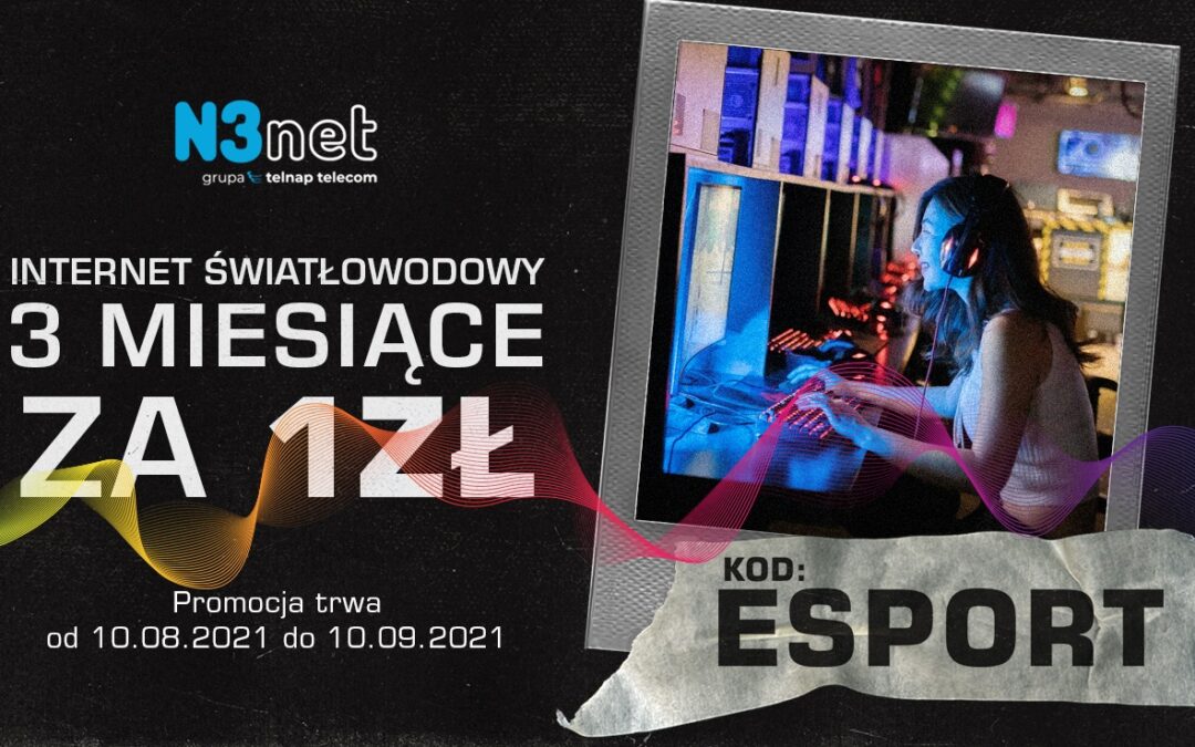 Nowa Promocja: „Fani Esportu: 3 miesiące za złotówkę” 